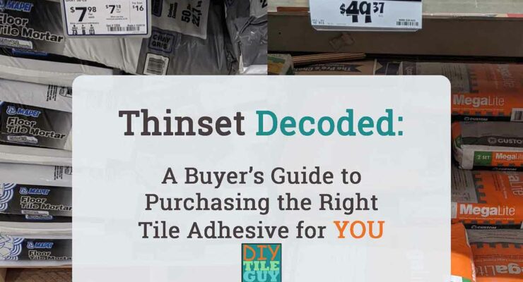 thinset decoded a buyers guide for tile adhesive