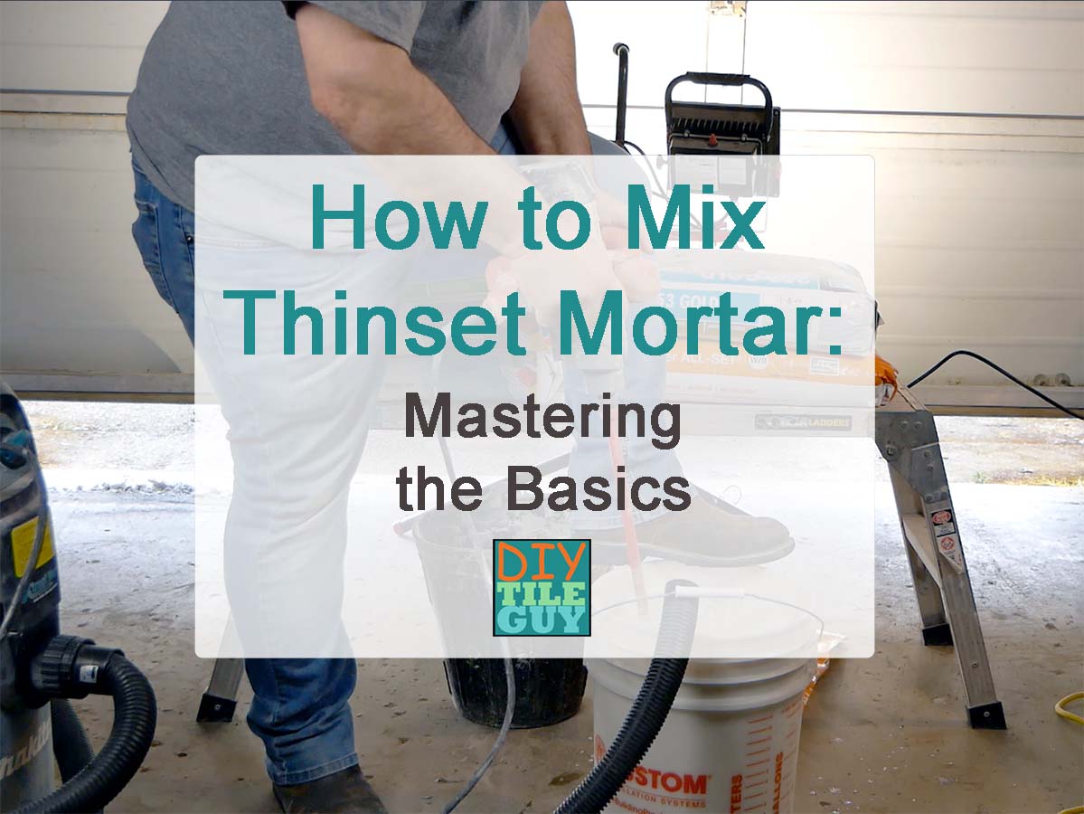 how to mix thinset mortar