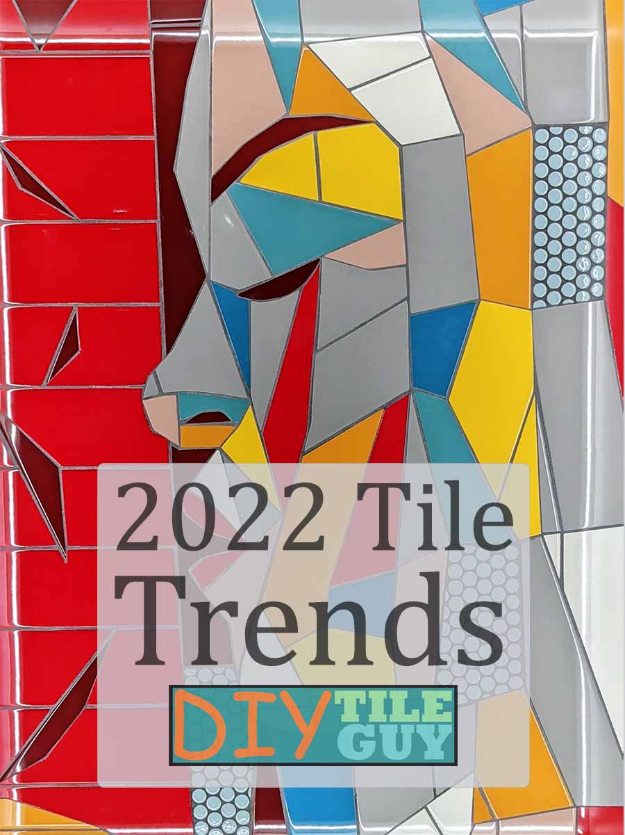 2022 Tile Trends