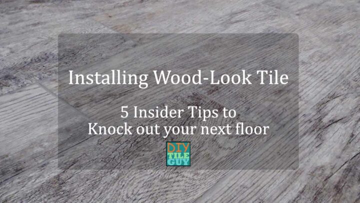 installing wood look tile