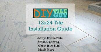 12x24 tile installation guide