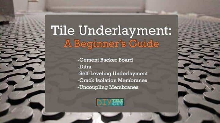 Tile underlayment for beginners