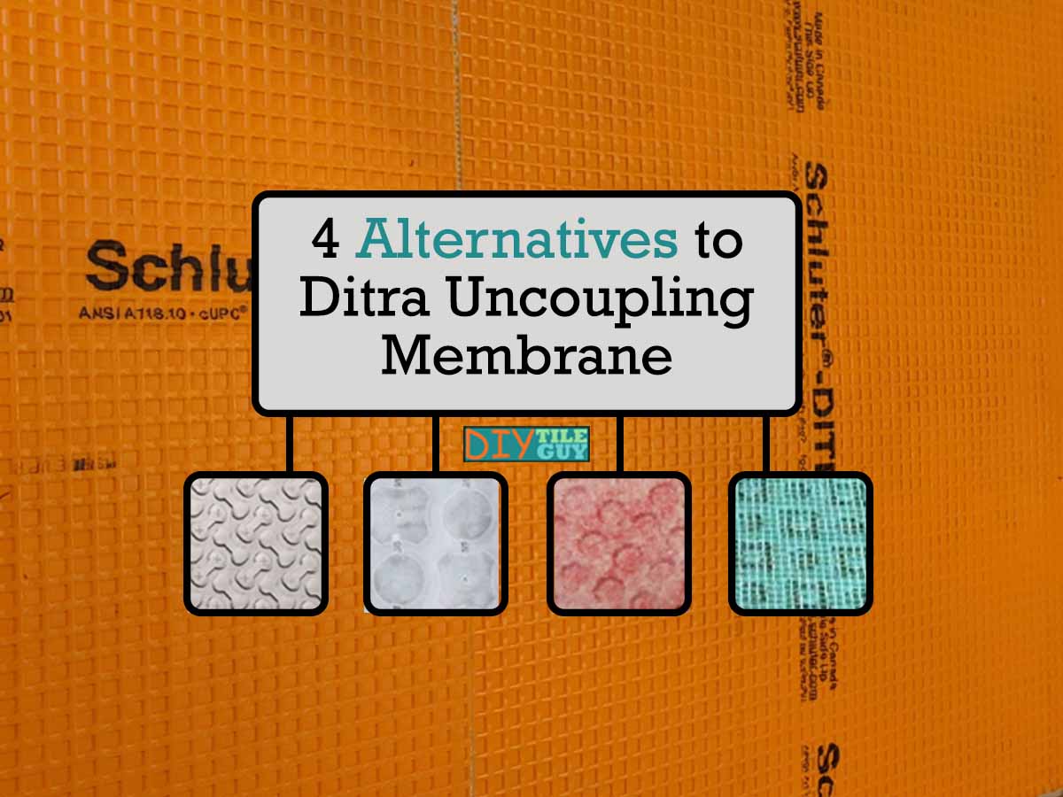 4 alternatives to ditra uncoupling membrane