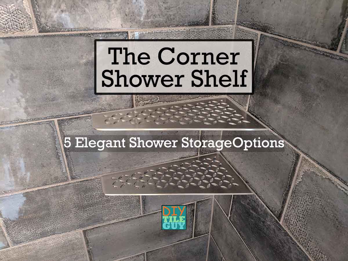How To Install Corner Shelf In Shower - Super easy DIY Shower