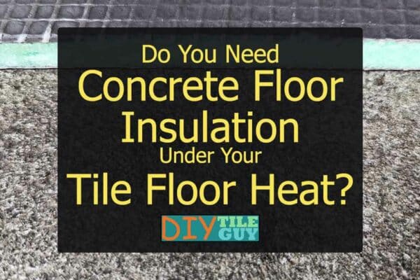concrete slab insulation for radiant floor heat