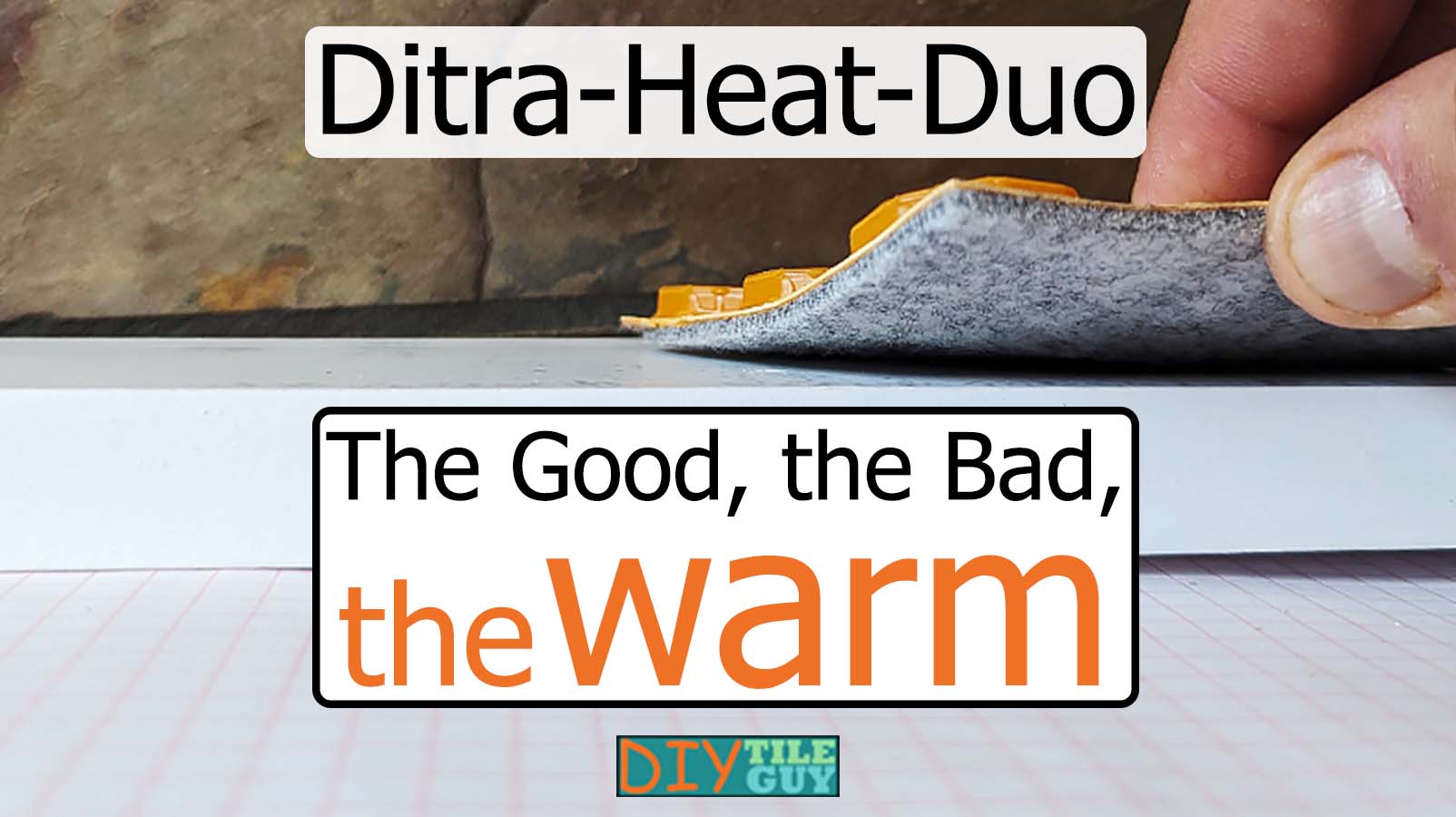 DitraHeatDuo The Good, the Bad, and the Warm