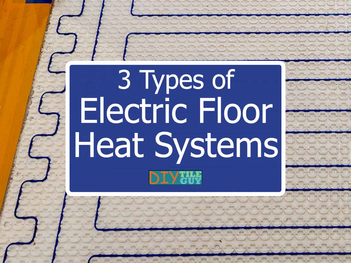 3 types of electric floor heat systems by diytileguy. strata heat in background