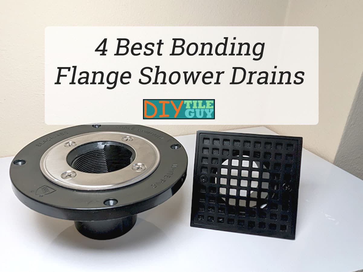 comparing the top bonding flange shower drains for sealed shower systems.