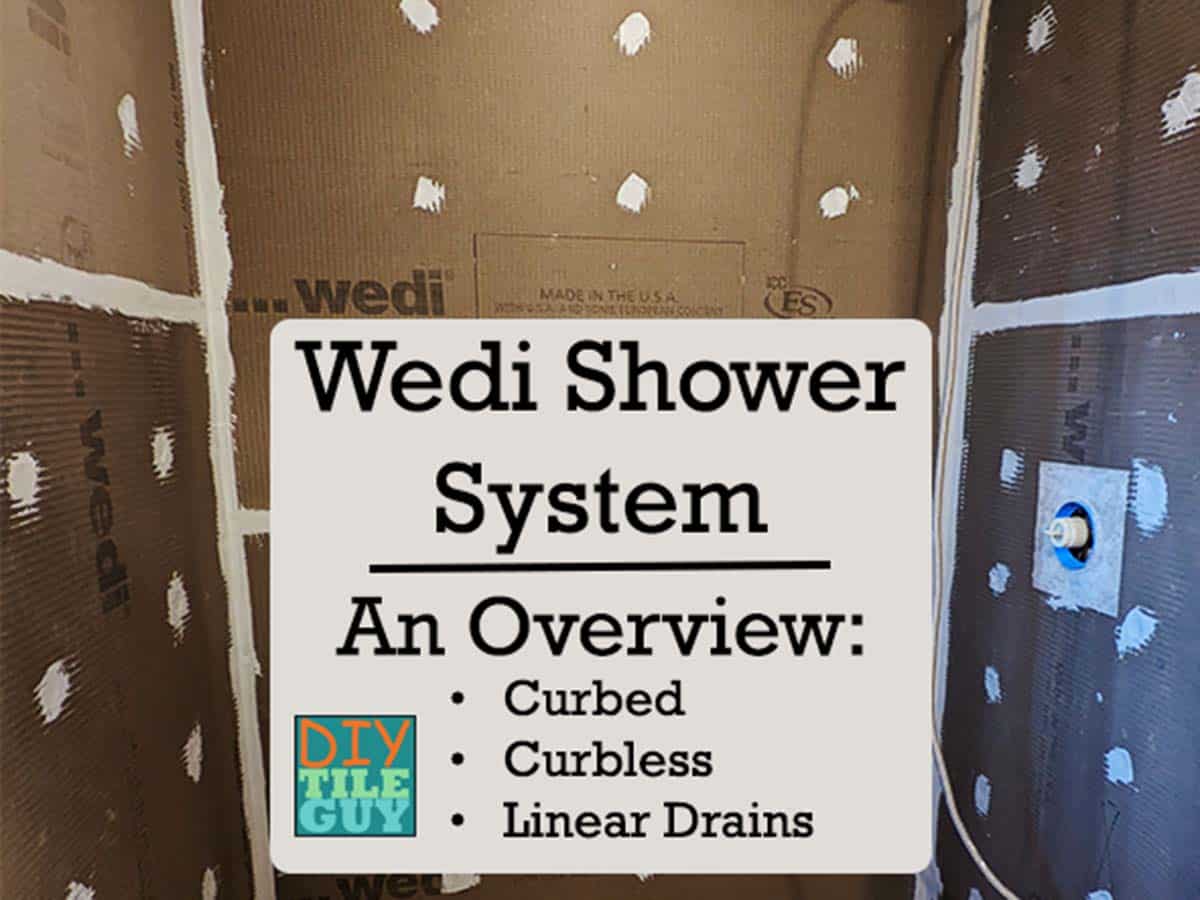 3 walls of a shower covered in Wedi Board. The wording "Wedi Shower System- An Overview: Curbed, Curbless, and Linear drains" is overlayed on top of the image