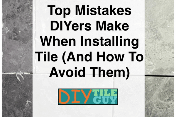 Top tile mistakes cover